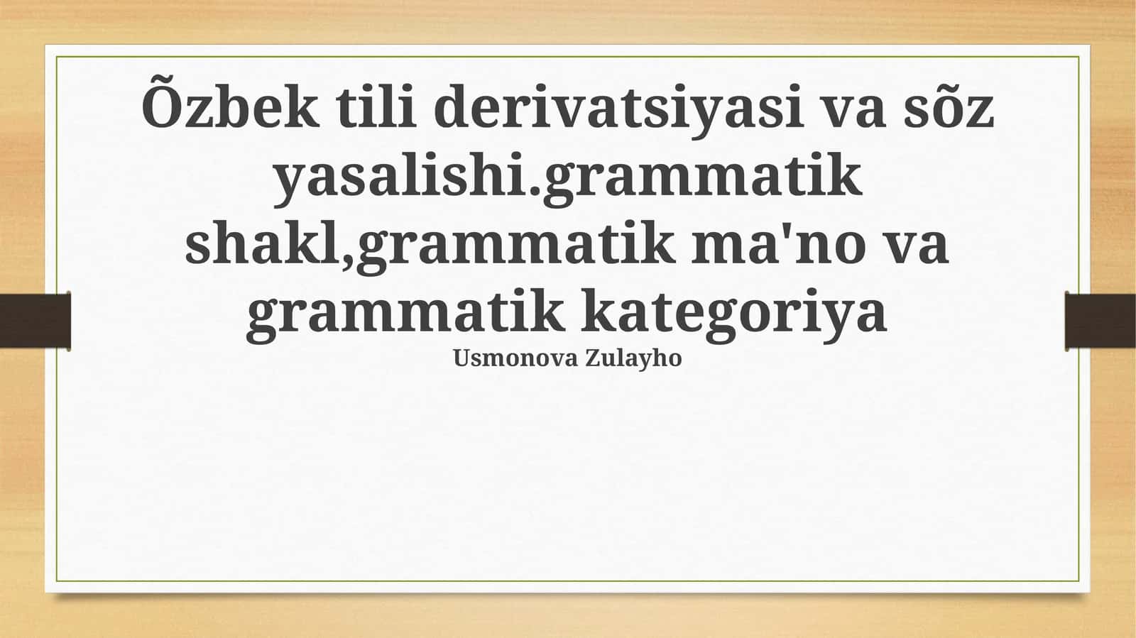Õzbek tili derivatsiyasi va sõz yasalishi