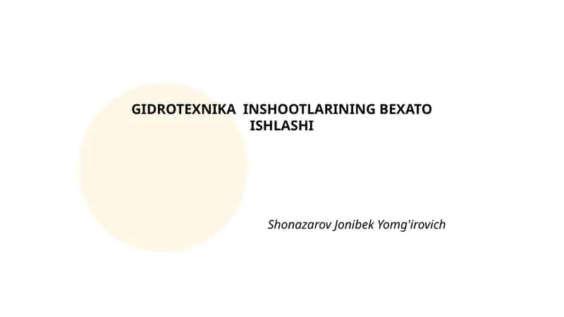 GIDROTEXNIKA INSHOOTLARINING BEXATO ISHLASHI