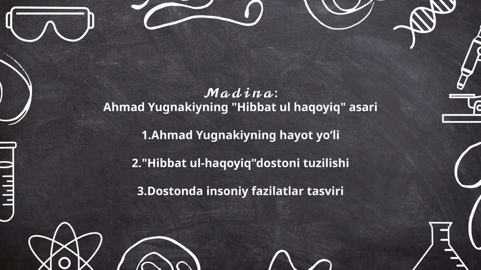 Ahmad Yugnakiyning "Hibbat ul haqoyiq" asari