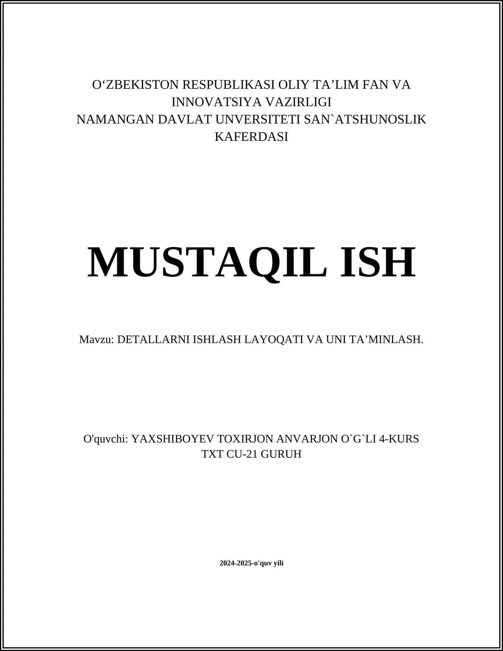 DETALLARNI ISHLASH LAYOQATI VA UNI TA’MINLASH