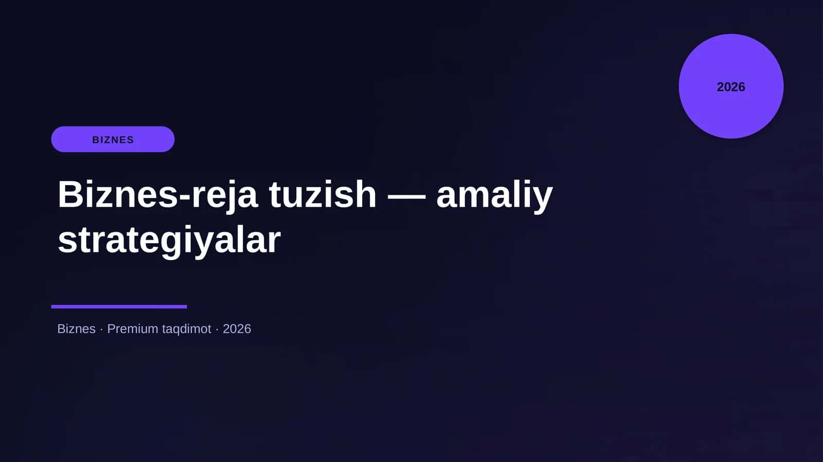 Biznes-reja tuzish — amaliy strategiyalar