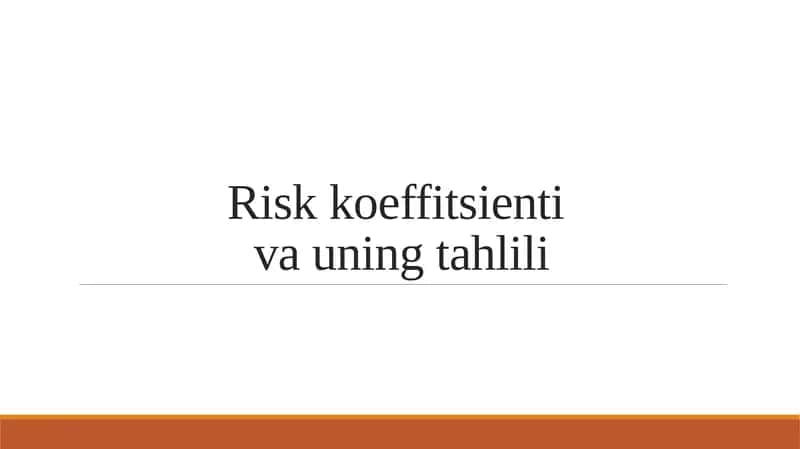 Risk koeffitsienti va uning tahlili
