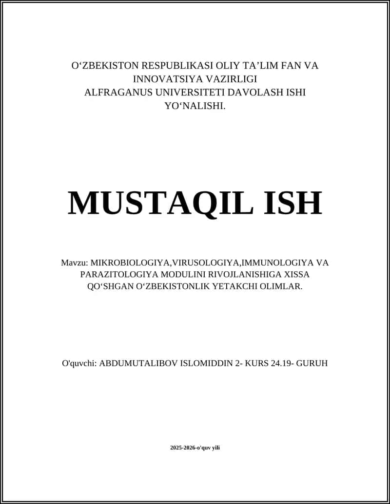 MIKROBIOLOGIYA,VIRUSOLOGIYA,IMMUNOLOGIYA VA PARAZITOLOGIYA MODULINI RIVOJLANISHIGA XISSA QOʻSHGAN OʻZBEKISTONLIK YETAKCHI OLIMLAR