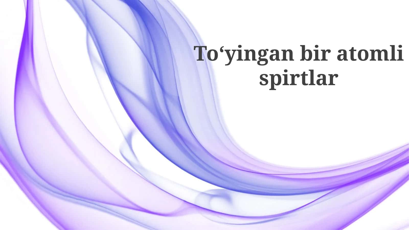 To’yingan bir atomli spirtlar