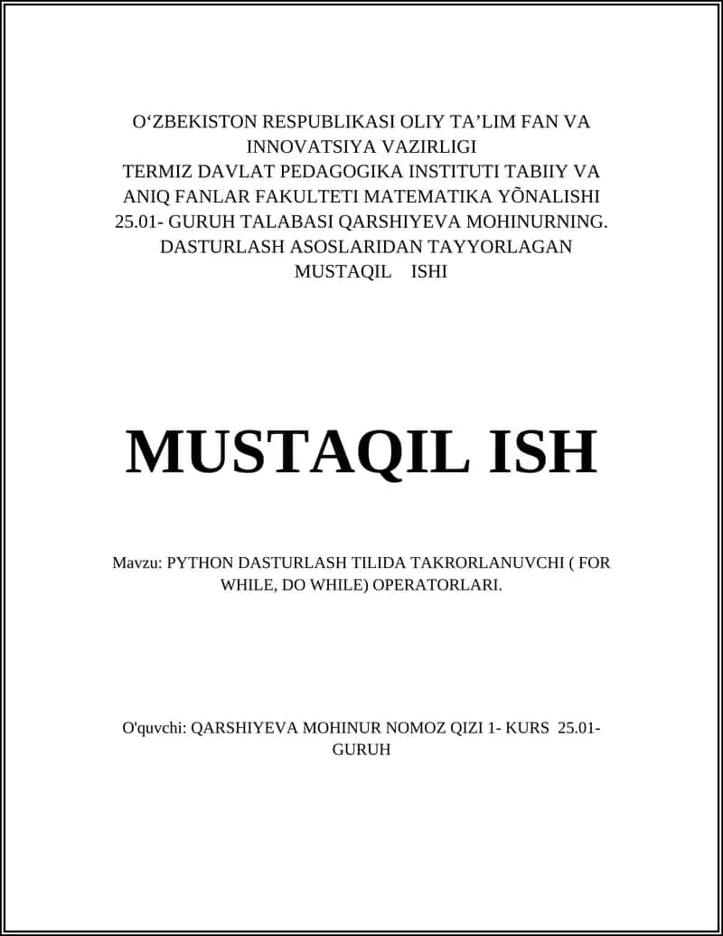 PYTHON DASTURLASH TILIDA TAKRORLANUVCHI ( FOR WHILE, DO WHILE) OPERATORLARI