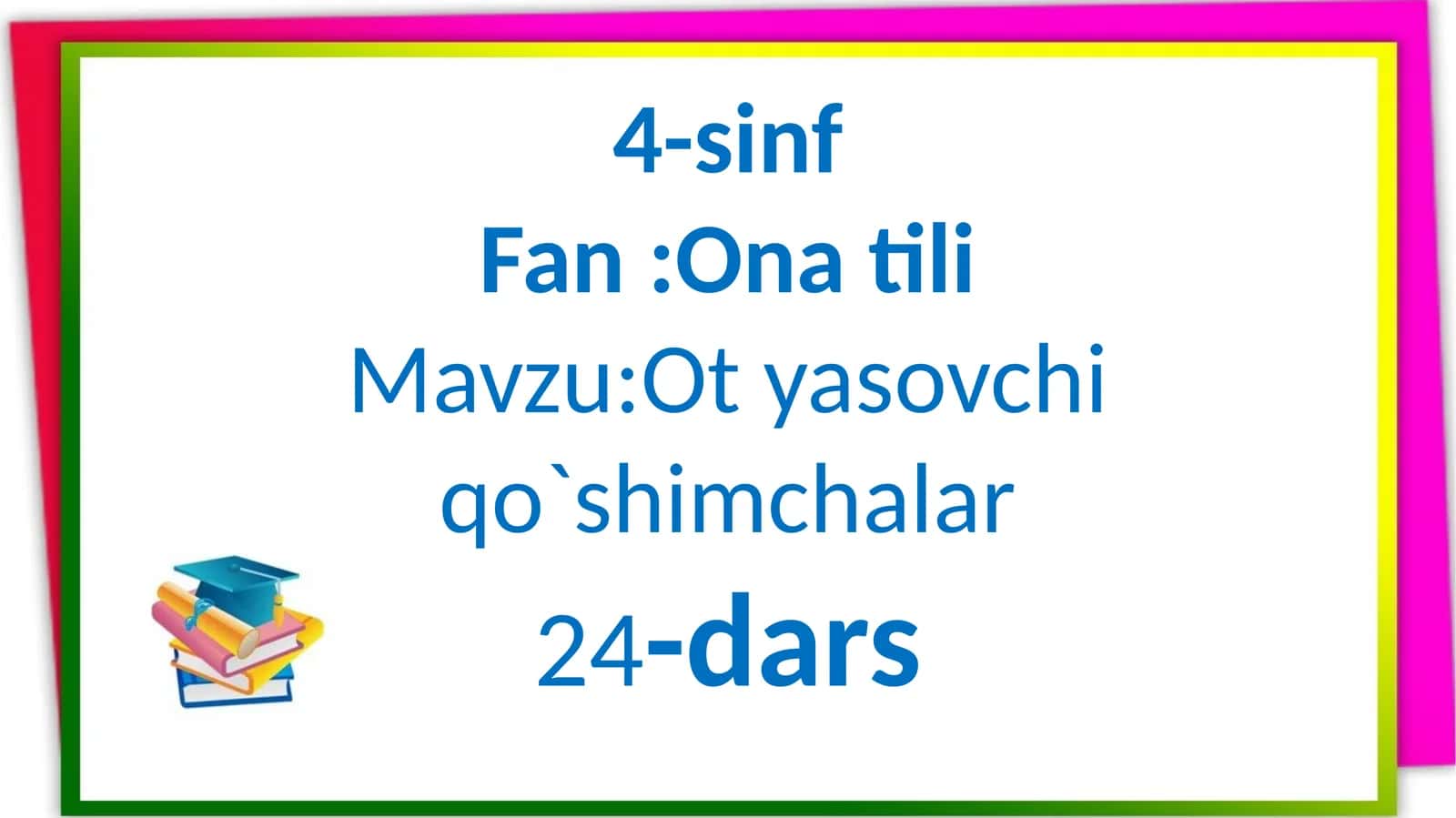 4-sinf ona tili Ot yasovchi qo'shimchalar
