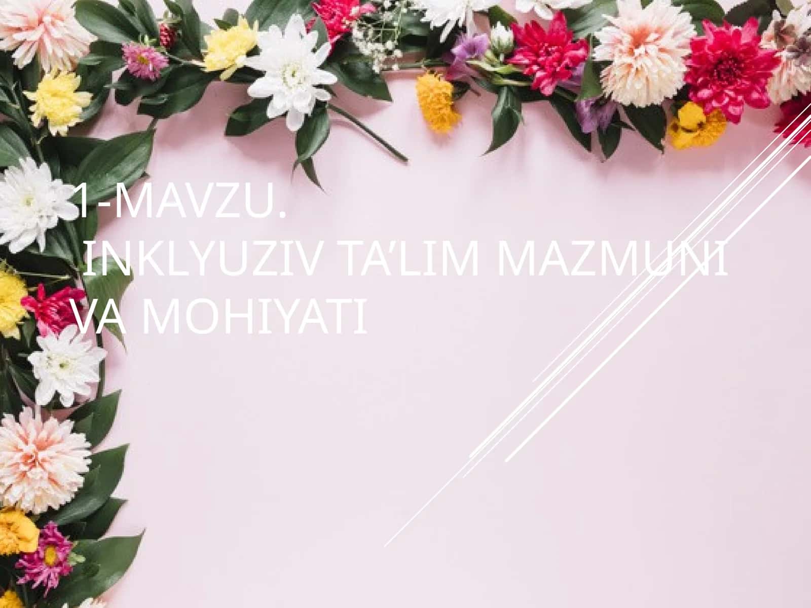 Inklyuziv ta’lim mazmuni va mohiyati