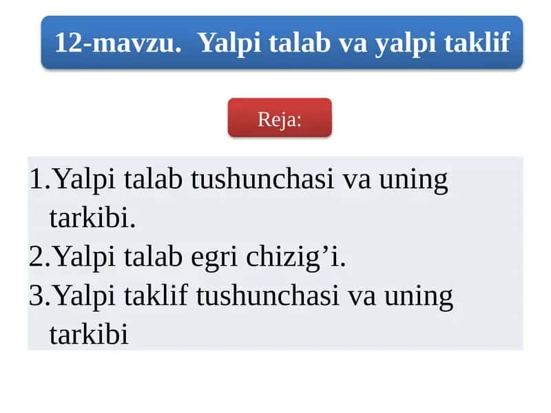Yalpi talab tushunchasi va uning tarkibi