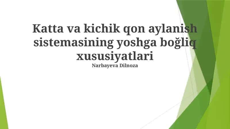 Katta va kichik qon aylanish sistemasining yoshga boğliq xususiyatlari