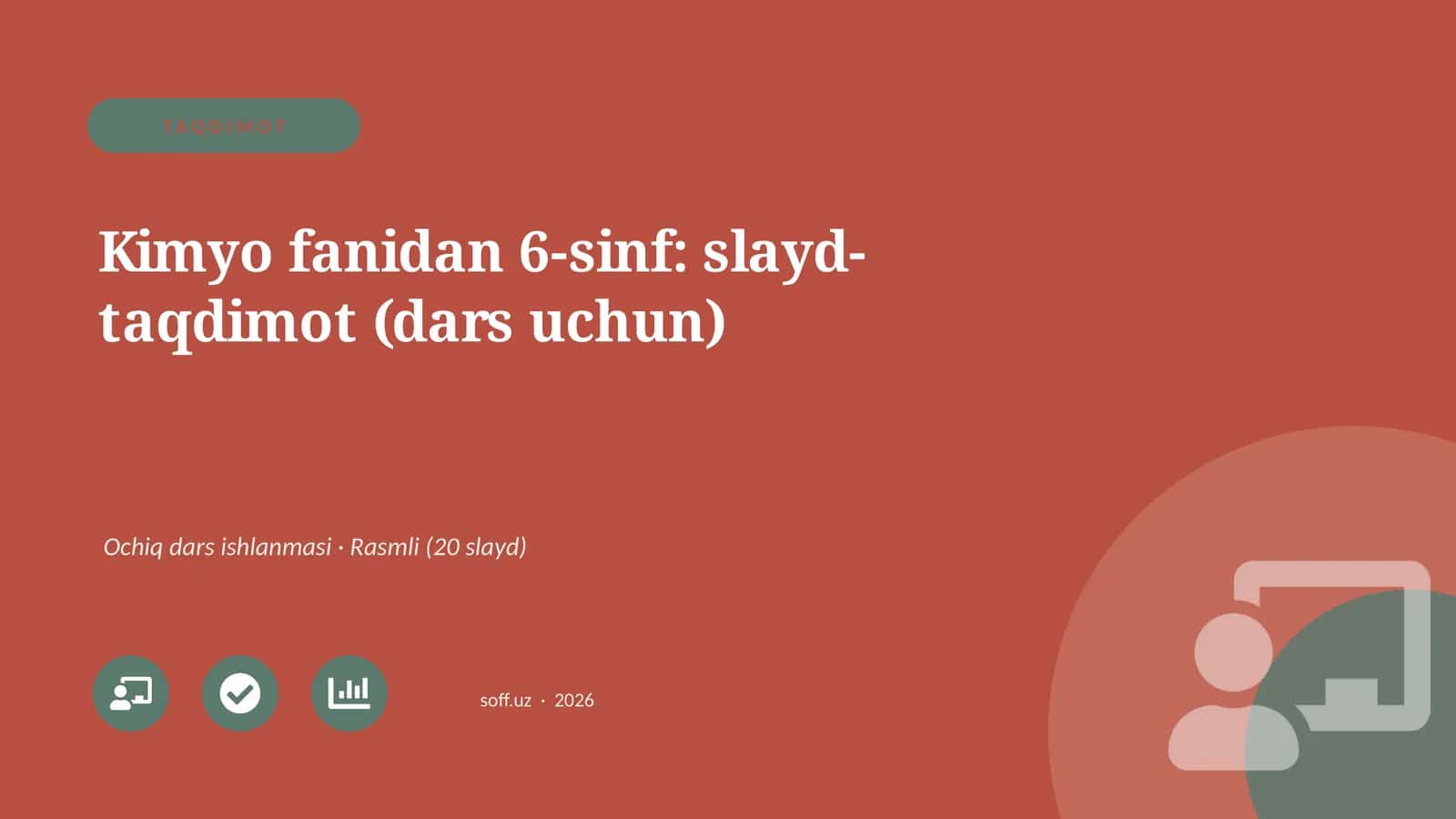 Kimyo fanidan 6-sinf: slayd-taqdimot (dars uchun)