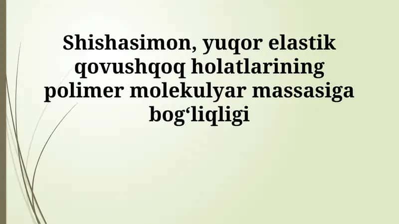 Polimer molekulyar massasiga bogʻliqligi