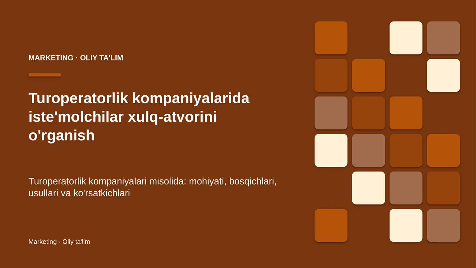 Turoperatorlik kompaniyalarida iste'molchilar xulq-atvorini o'rganish