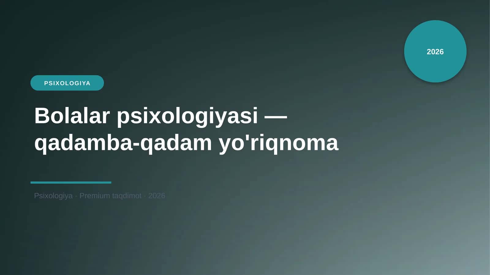 Bolalar psixologiyasi — qadamba-qadam yo'riqnoma