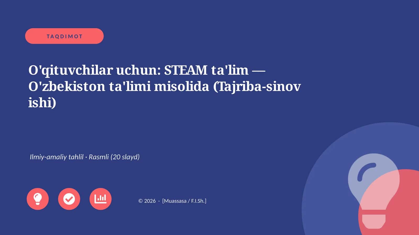 STEAM ta'lim — O'zbekiston ta'limi misolida (Tajriba-sinov ishi)