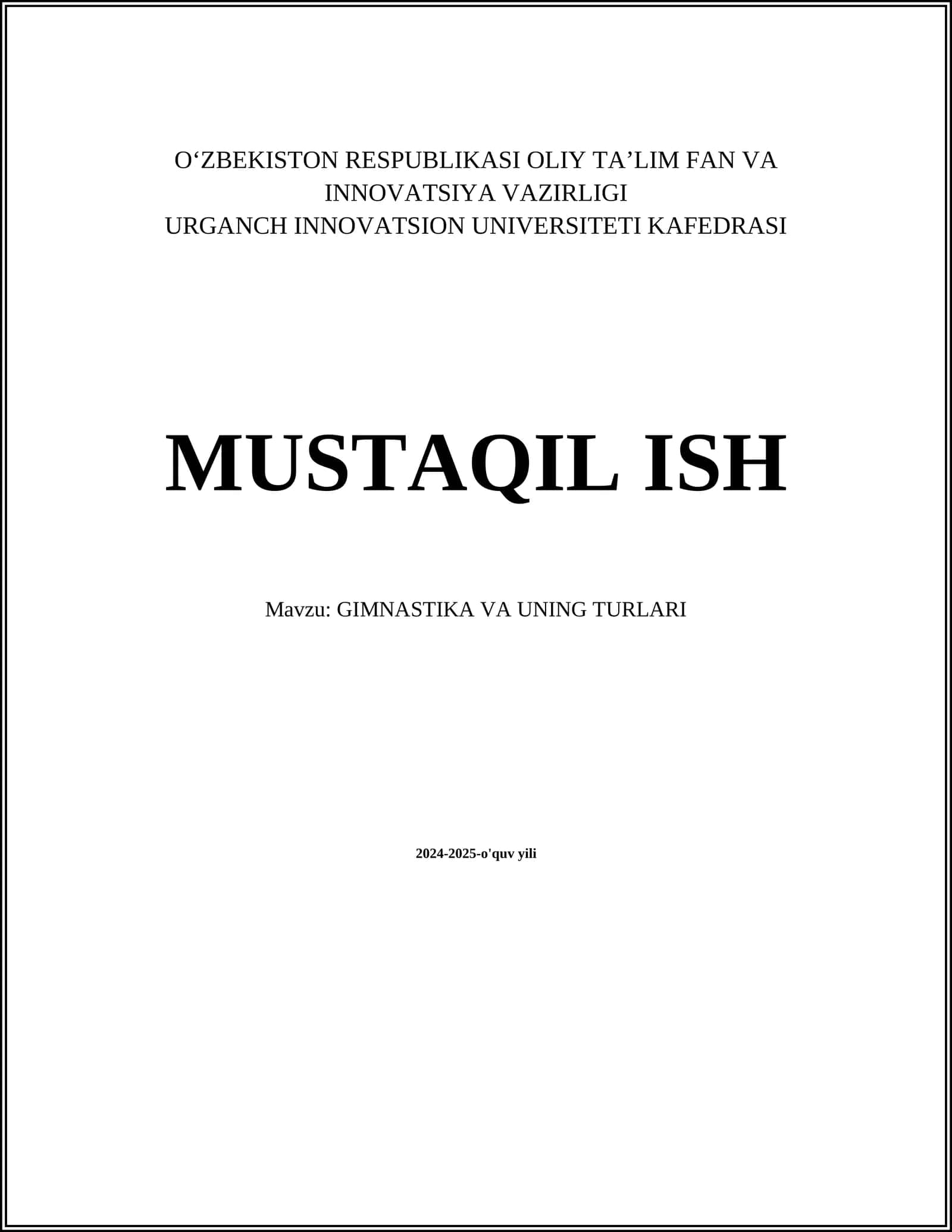 MUSTAQIL ISH Mavzu: GIMNASTIKA VA UNING TURLARI