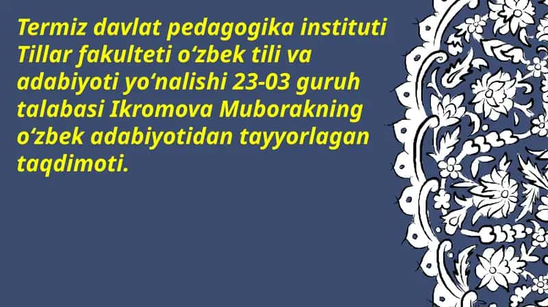 Ikromova Muborakning oʻzbek adabiyotidan tayyorlangan taqdimoti