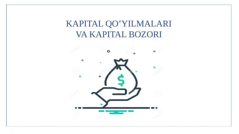 Kapital qoʻyilmalar va kapital bozori