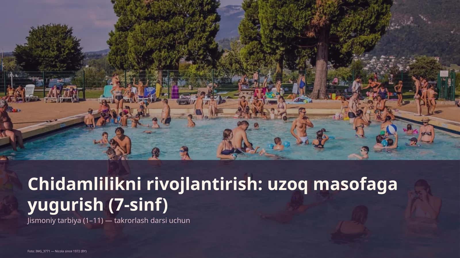Chidamlilikni rivojlantirish: uzoq masofaga yugurish (7-sinf) Jismoniy tarbiya (1– 11) — takrorlash darsi uchun