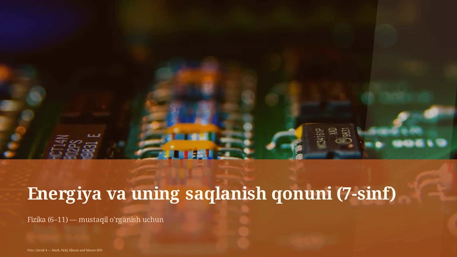 Energiya va uning saqlanish qonuni (7-sinf)