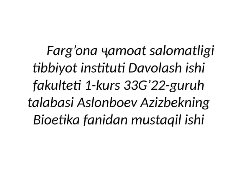 Bioetika fanidan mustaqil ish