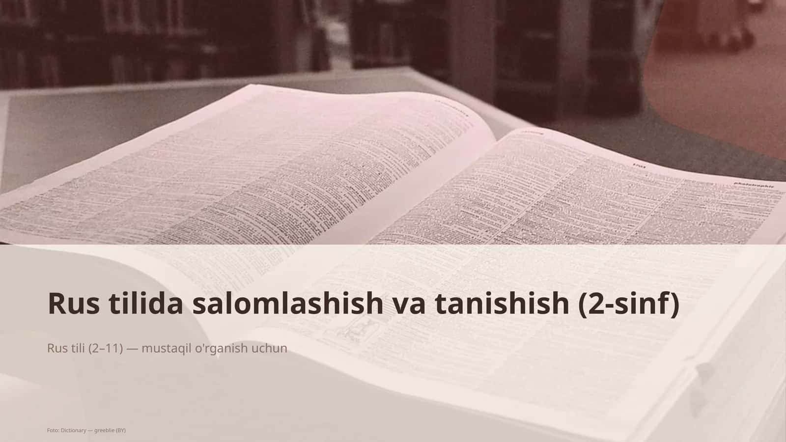 Rus tilida salomlashish va tanishish (2-sinf)