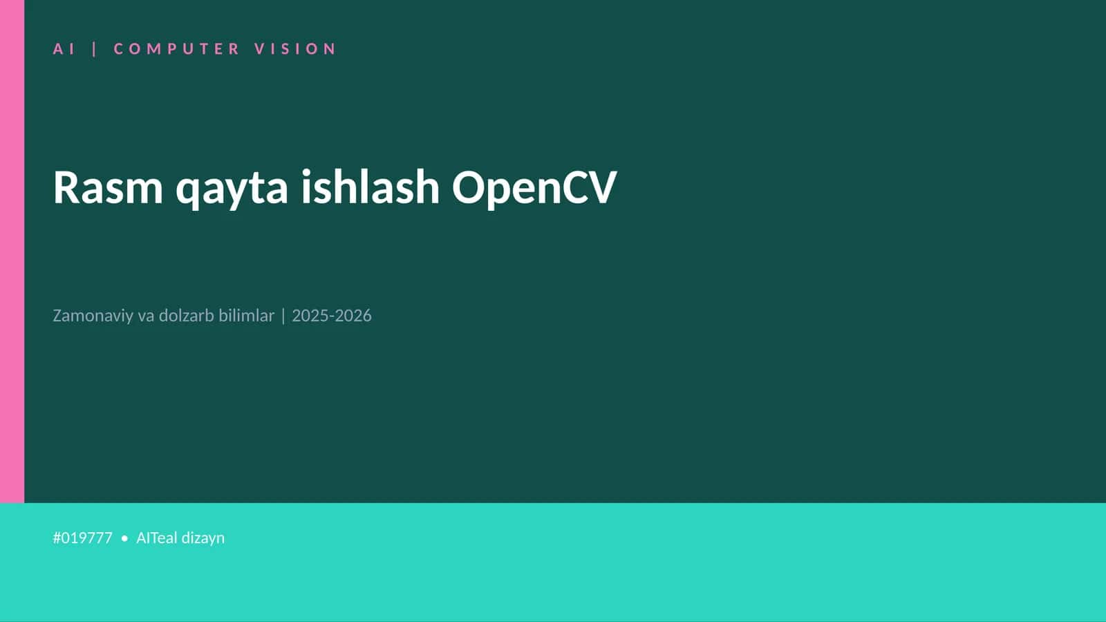 Rasm qayta ishlash OpenCV