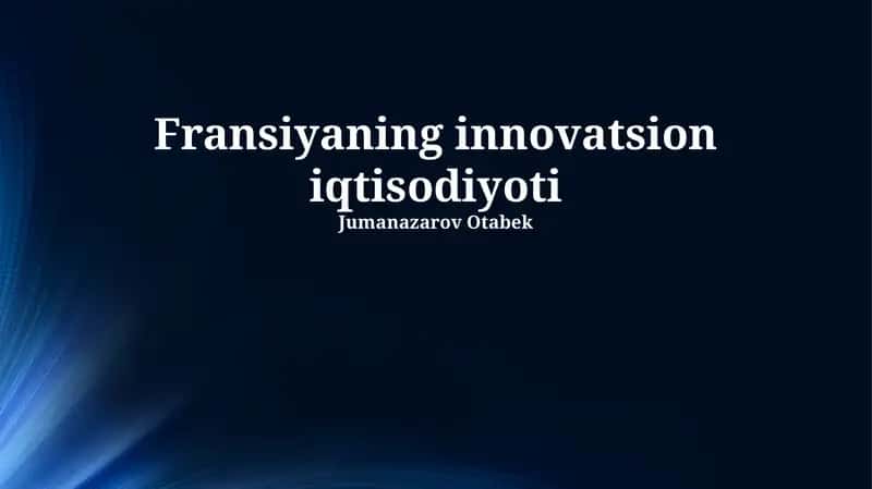 Fransiyaning innovatsion iqtisodiyoti