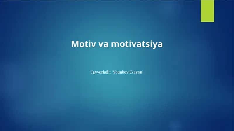 Motiv va motivatsiya