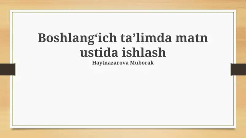 Boshlang'ich taʼlimda matn ustida ishlash