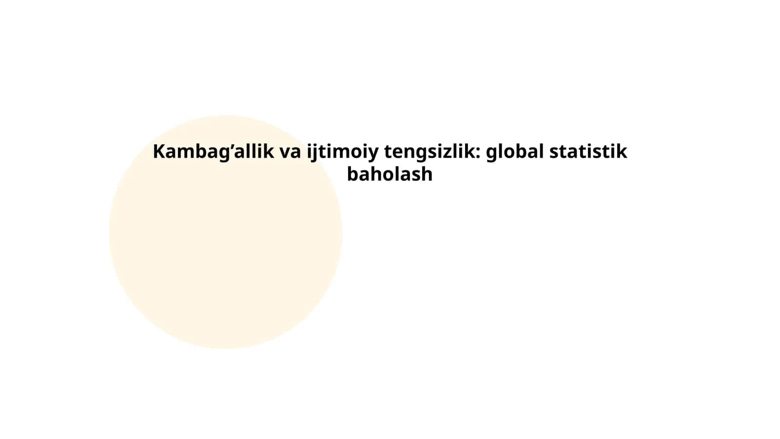 Kambag’allik va ijtimoiy tengsizlik: global statistik baholash