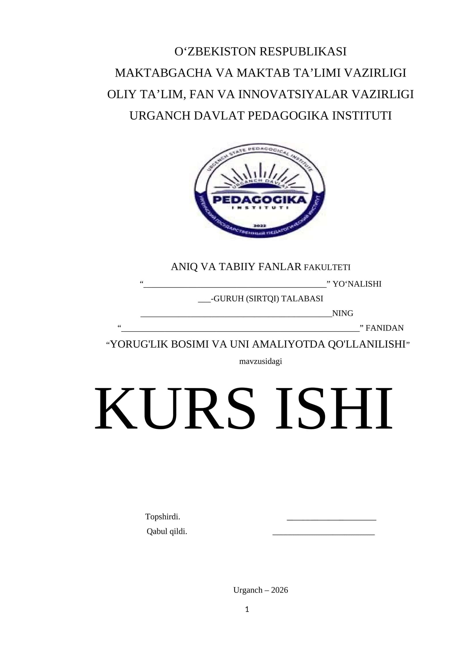“YORUG'LIK BOSIMI VA UNI AMALIYOTDA QO'LLANILISHI” KURS ISHI