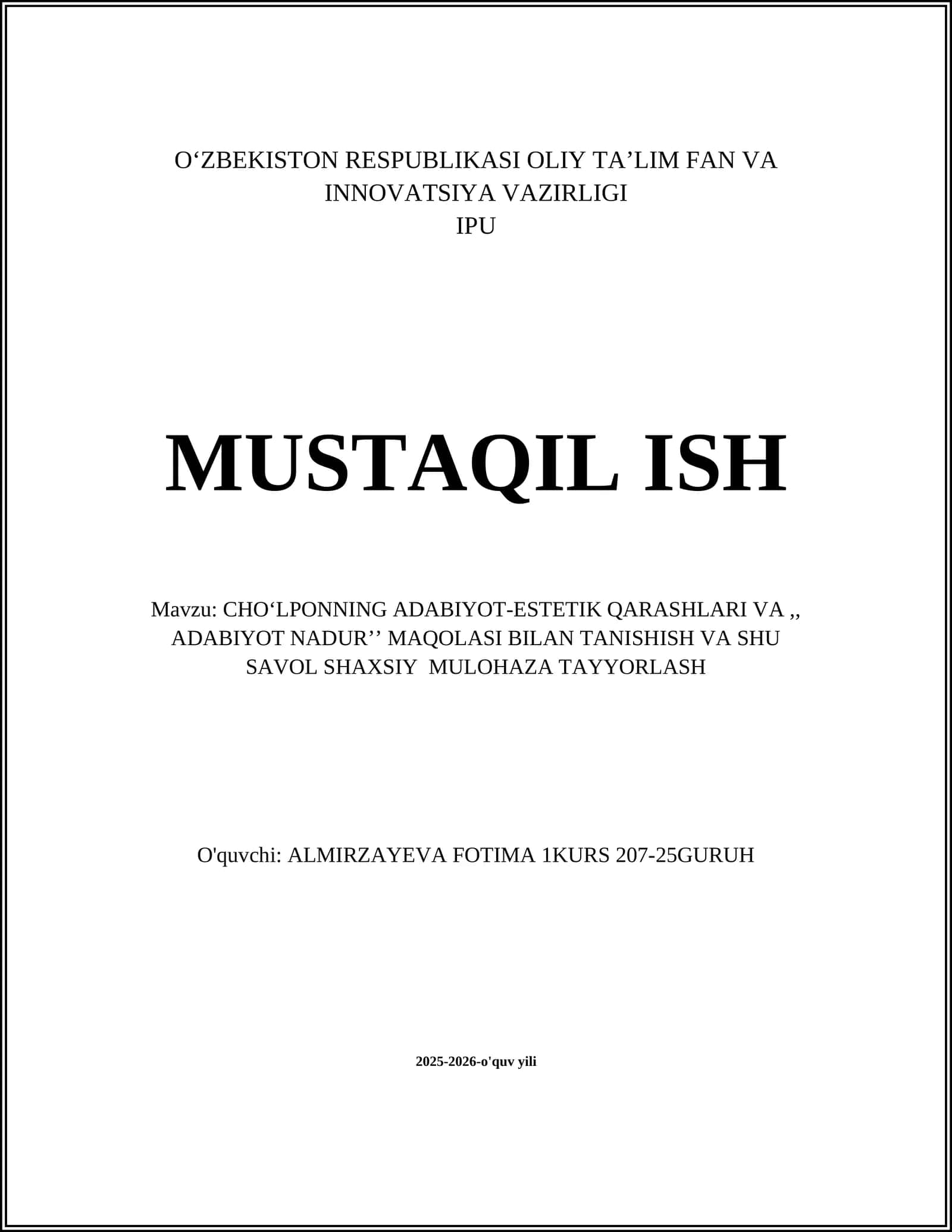 CHOʻLPONNING ADABIYOT-ESTETIK QARASHLARI VA,, ADABIYOT NADURʼʼ MAQOLASI BILAN TANISHISH VA SHU SAVOL SHAXSIY MULOHAZA TAYYORLASH