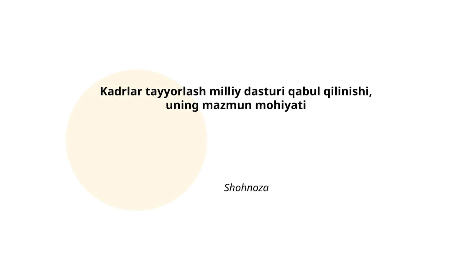 Kadrlar tayyorlash milliy dasturi qabul qilinishi, uning mazmun mohiyati