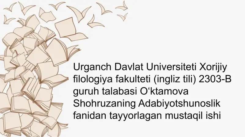 Xorijiy filologiya fanidan mustaqil ish "Adabiyotshunoslik" mavzusida