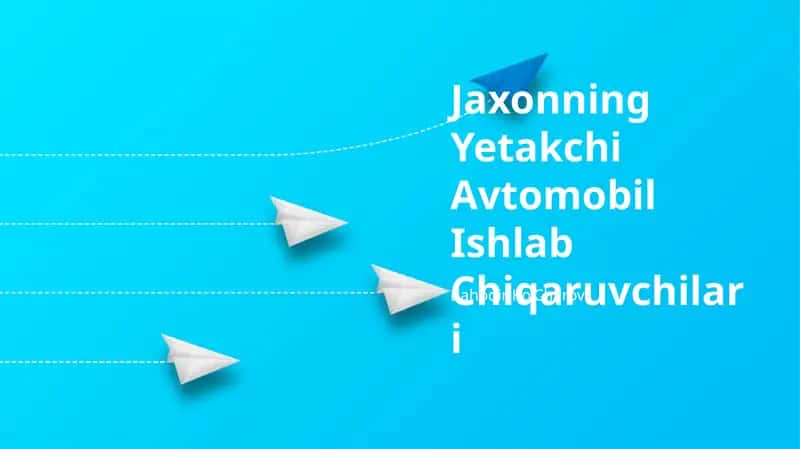 Jaxonning Yetakchi Avtomobil Ishlab Chiqaruvchilari