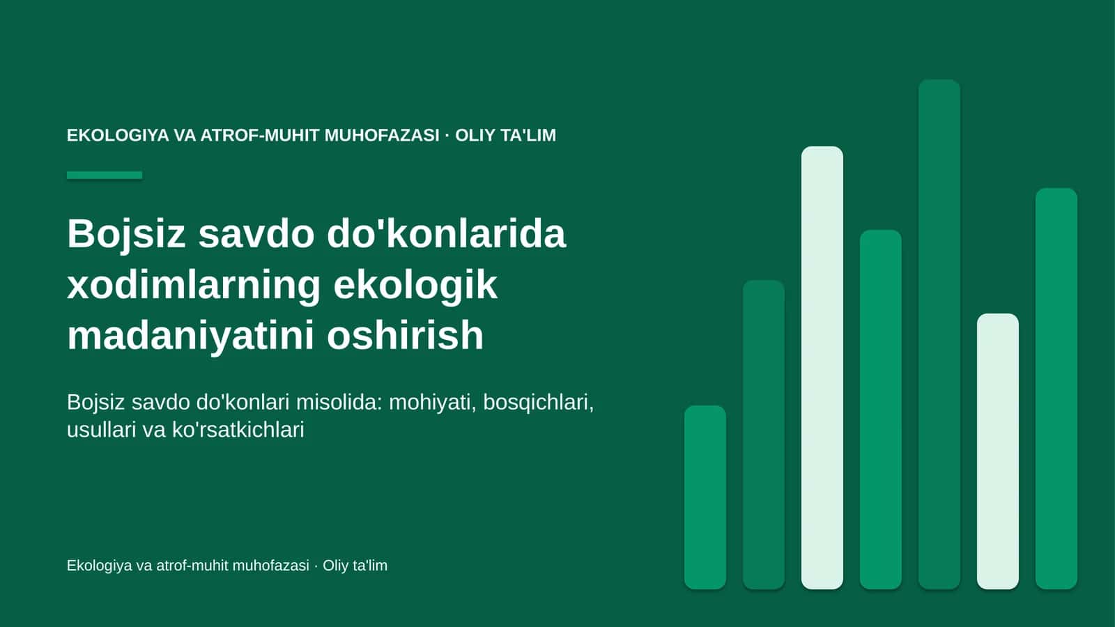 Bojsiz savdo do'konlarida xodimlarning ekologik madaniyatini oshirish