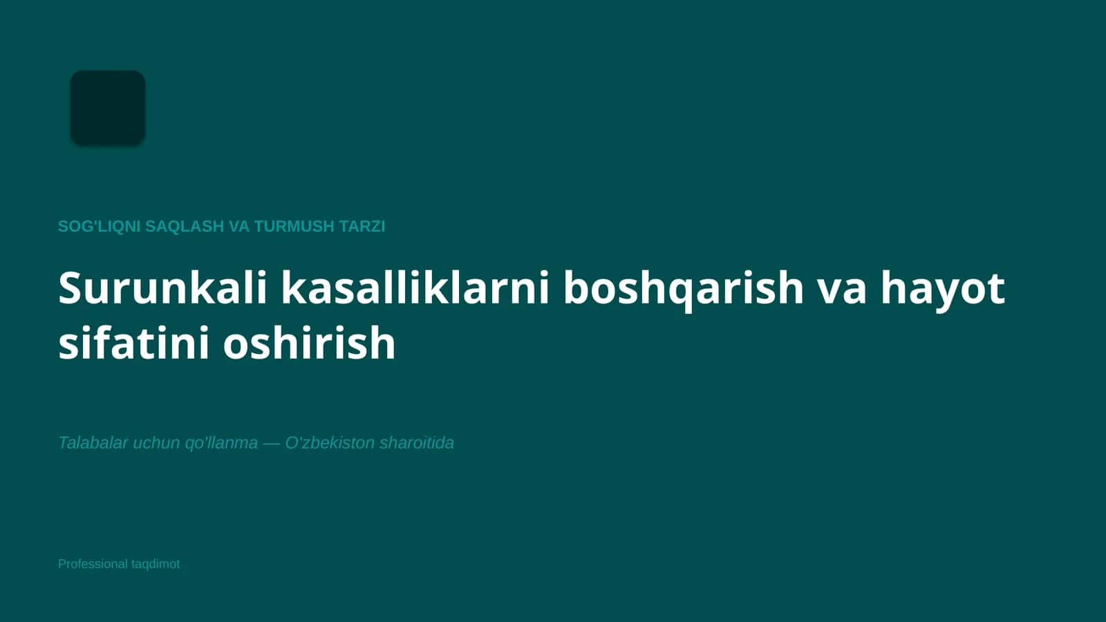 Surunkali kasalliklarni boshqarish va hayot sifatini oshirish