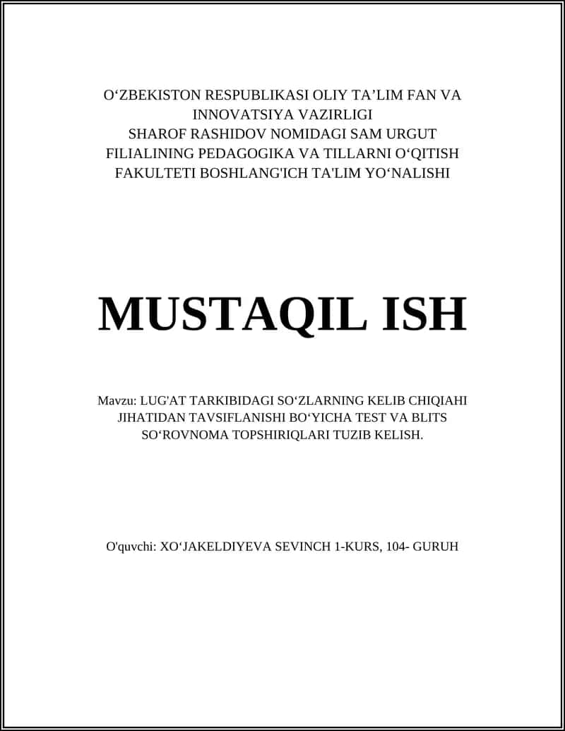 LUG'AT TARKIBIDAGI SOʻZLARNING KELIB CHIQIAHI JIHATIDAN TAVSIFLANISHI BOʻYICHA TEST VA BLITS SOʻROVNOMA