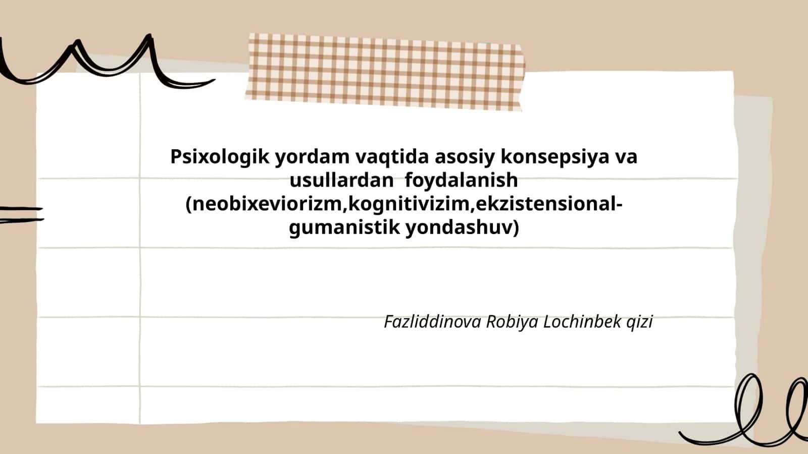 Psixologik yordam vaqtida asosiy konsepsiya va usullardan foydalanish