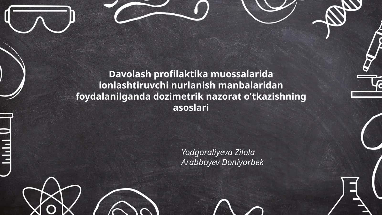Davolash profilaktika muossalarida ionlashtiruvchi nurlanish manbalaridan foydalanilganda dozimetrik nazorat o'tkazishning asoslari