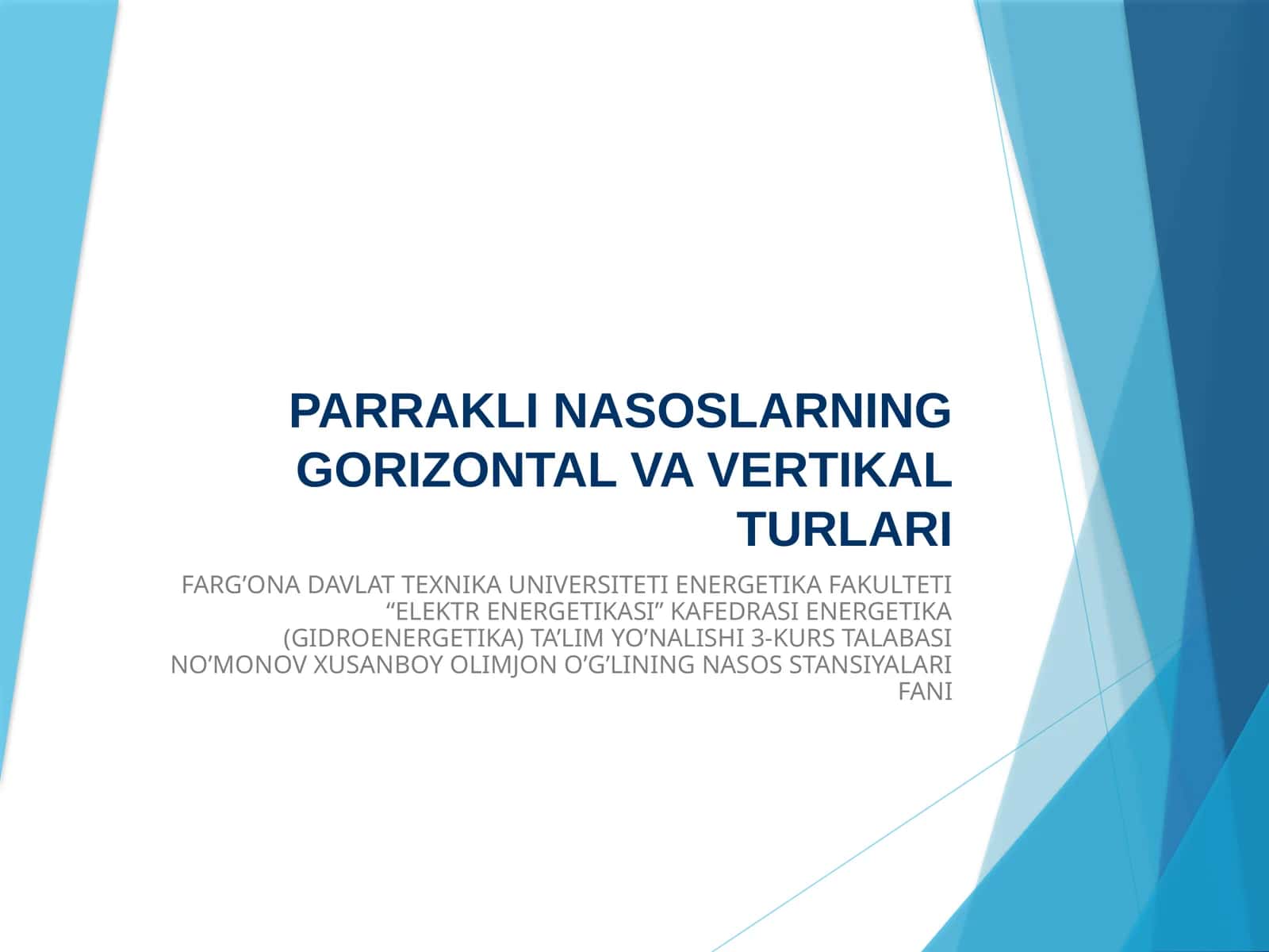 PARRAKLI NASOSLARNING GORIZONTAL VA VERTIKAL TURLARI