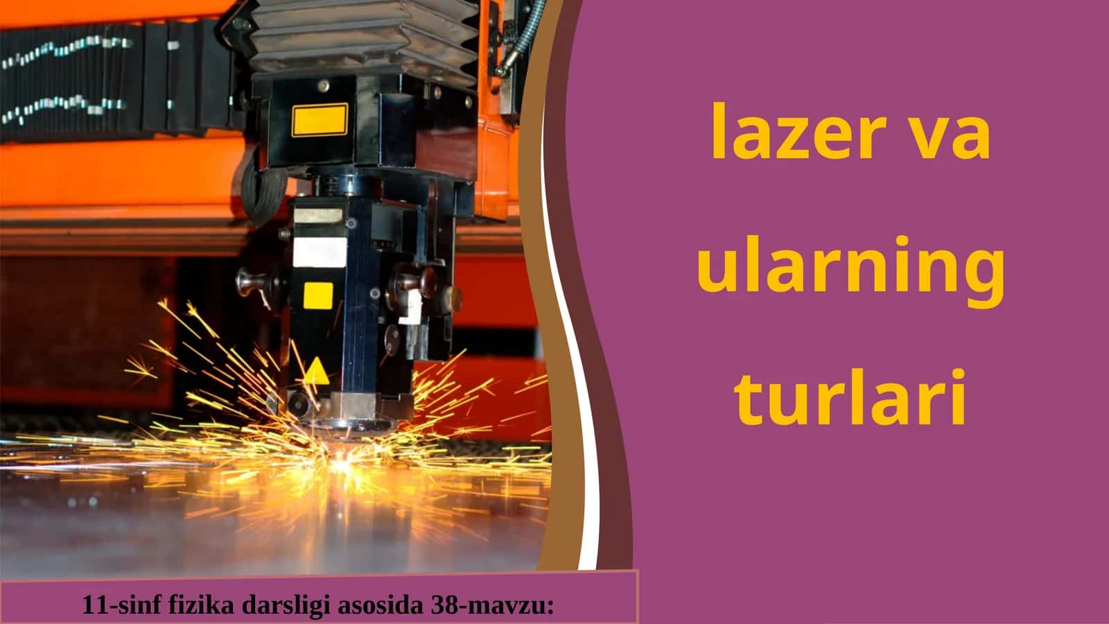 11-sinf fizika darsligi: lazer va ularning turlari