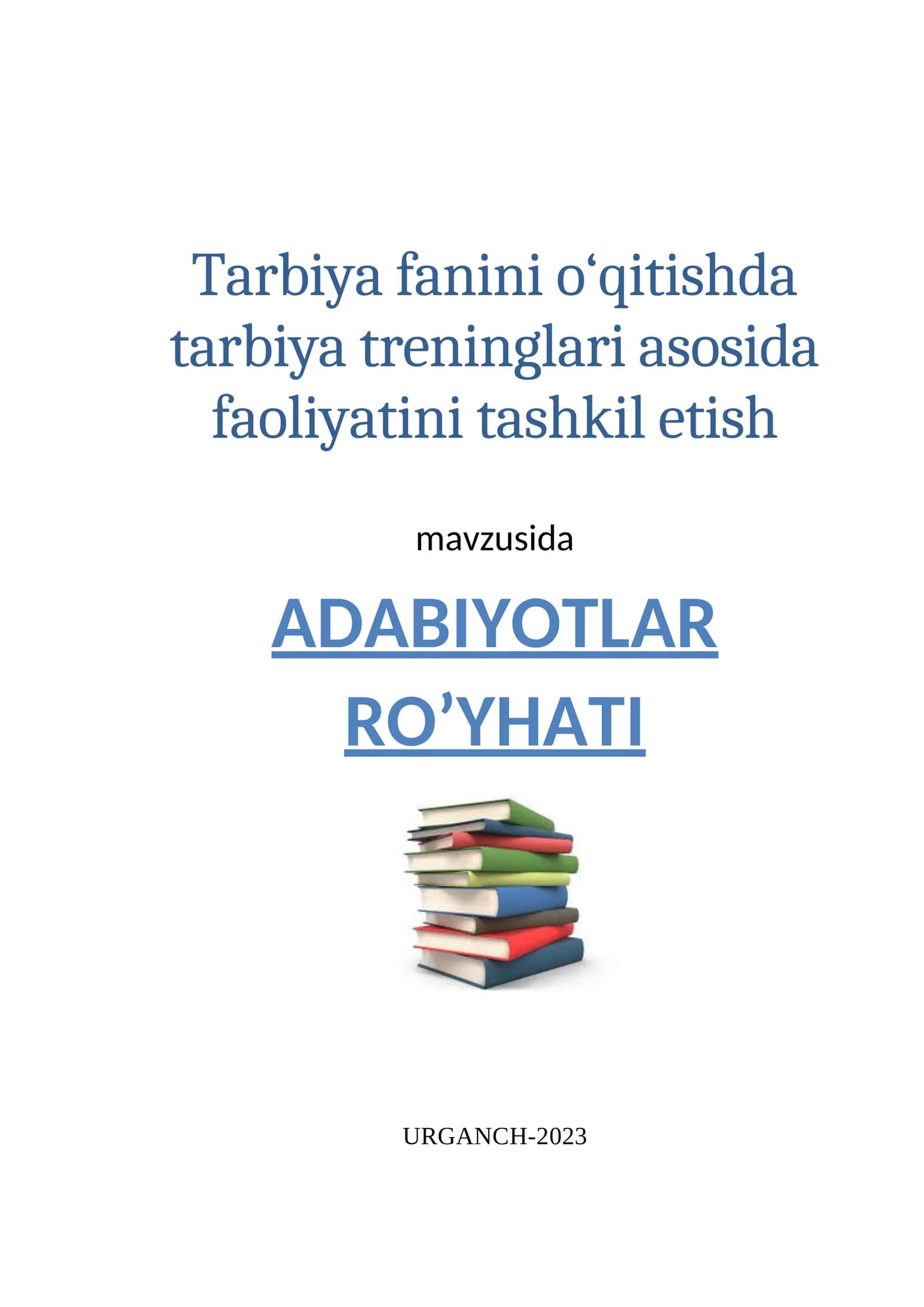 Tarbiya fanini o‘qitishda tarbiya treninglari asosida faoliyatini tashkil etish