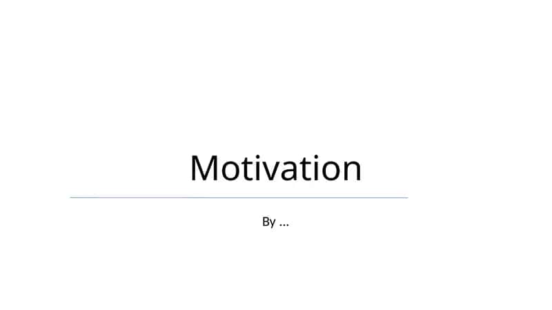 Motivation
