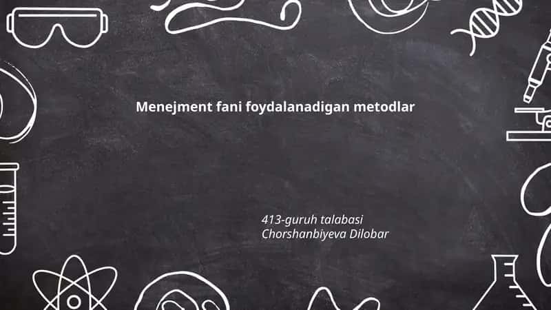 Menejment fani foydalanadigan metodlar