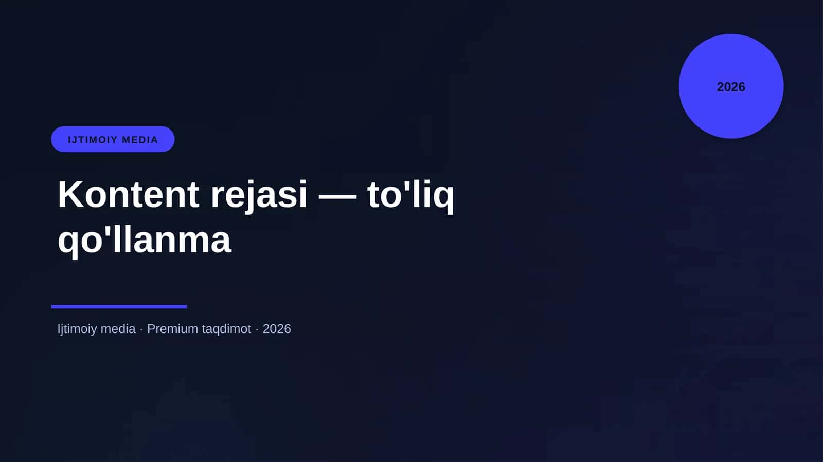 Kontent rejasi — to'liq qo'llanma