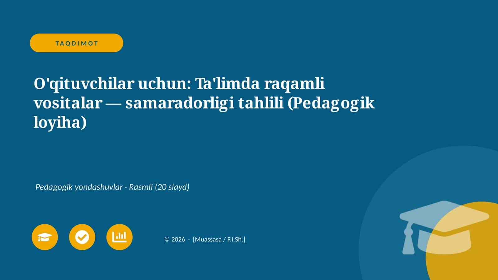Ta'limda raqamli vositalar — samaradorligi tahlili (Pedagogik loyiha)