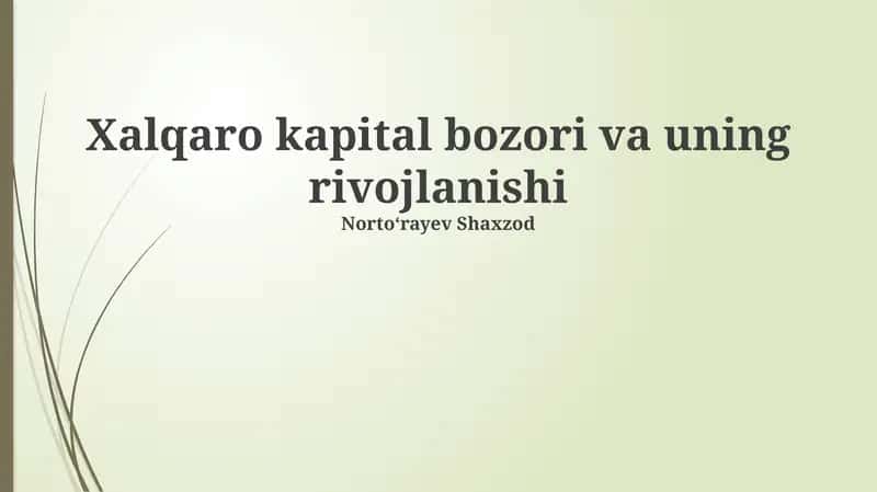 Xalqaro Kapital Bozori va uning rivojlanishi