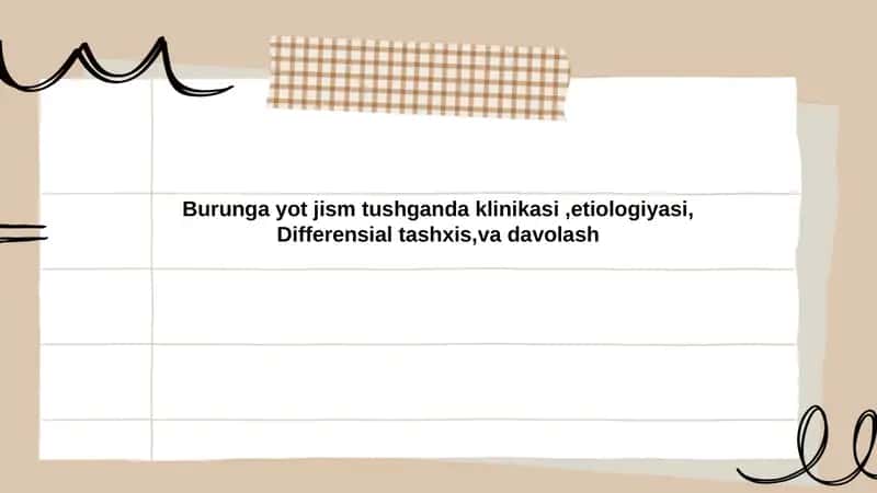 Burunga yot jism tushganda klinikasi, etiologiyasi, Differensial tashxis,va davolash