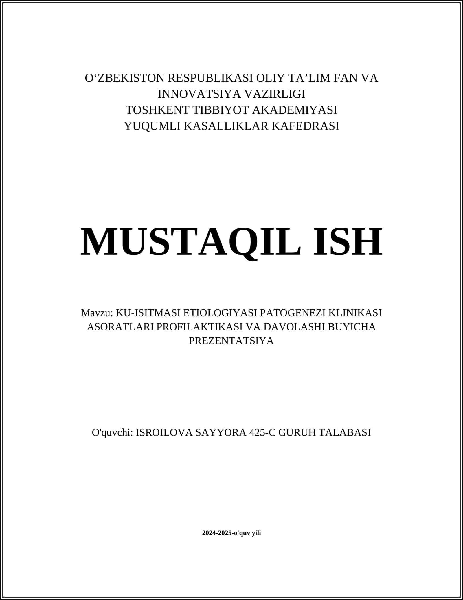 KU-ISITMASI ETIOLOGIYASI PATOGENEZI KLINIKASI ASORATLARI PROFILAKTIKASI VA DAVOLASHI BUYICHA PREZENTATSIYA